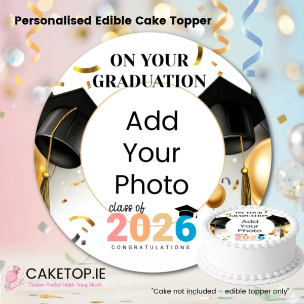 Cake Topper Add Background Add Your Photo | Graduation Edible Cake Topper - Caketop.ie